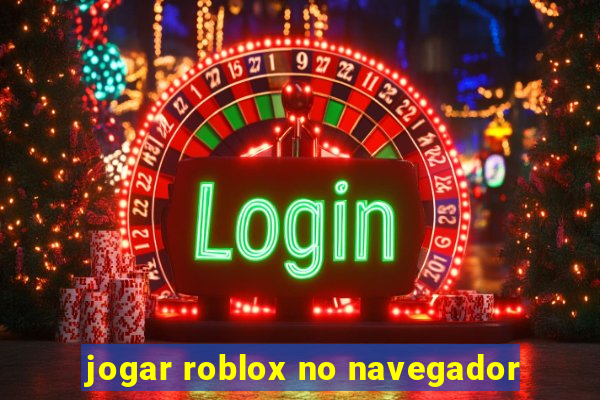 jogar roblox no navegador